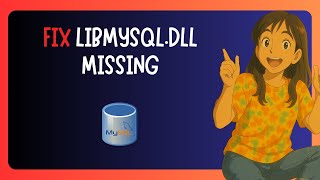 How To FIX "Libmysql.dll Missing" in Windows 11