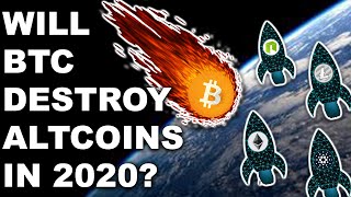 Why Bitcoin Won't Destroy Altcoins in 2020
