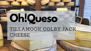 Oh!Queso: Tillamook Colby Jack Cheese