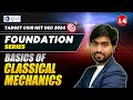 Basics Of Classical Mechanics | Foundation Series | Physical Science | CSIR NET Dec. 2024 | Lec.4