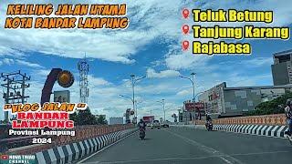 KELILING JALAN UTAMA KOTA BANDAR LAMPUNG 2024 || VLOG Jl. Diponegoro, RA Kartini , ZA Pagar Alam ||