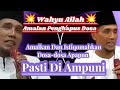 Pasti Di Ampuni,!  Amalan Penghapus Dosa , Gus Mukhlason Rosyid