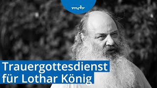 Trauergottesdienst für Pfarrer Lothar König | MDR+