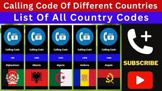Calling Code Of Different Countries | List Of All Country Codes