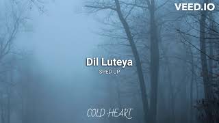 Dil Luteya (SPED UP/NIGHTCORE) | Jazzy B feat. Apache Indian | COLD HEART