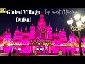 Global Village Dubai | Dubai Global Village | 4K Ultra HD | Top Tourist Attraction #VisitDubai #UAE