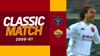 👑 🦁 LA PRIMA DOPPIETTA DI BATISTUTA IN GIALLOROSSO!! | LECCE-ROMA | Classic Match Highlights 2000-01