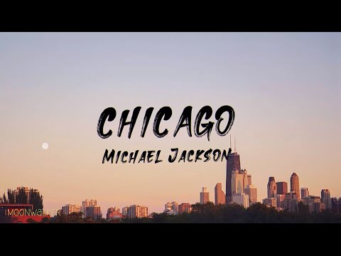 Michael Jackson Chicago Lyrics