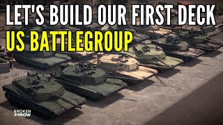 let's build our first deck - US Battlegroup - Broken Arrow Open Beta