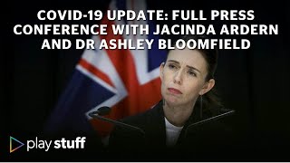 Covid 19 update NZ: Jacinda Ardern and Dr Ashley Bloomfield on latest case numbers | Stuff.co.nz