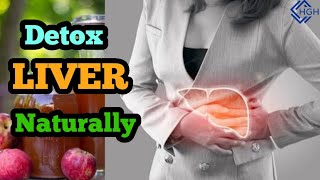 How to Detox Liver Naturally