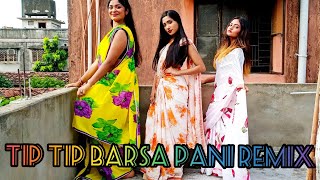 Tip Tip Barsa Pani Remix || Mohra || Dance Cover || Tiyasha Das choreography