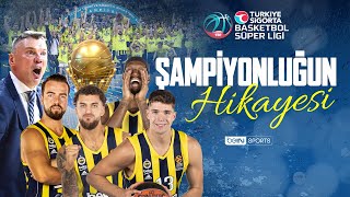 Fenerbahçe Beko'nun Şampiyonluk Öyküsü | Türkiye Sigorta Basketbol Süper Ligi 2023-2024 Sezonu