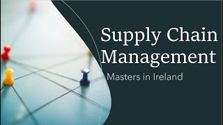 Masters in Supply Chain Management in Ireland