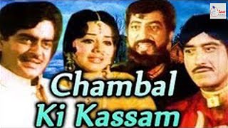 "CHAMBALE KI KASAM" | Full Hindi Action Hit Movie | Shatrughan Sinha , Raj Kumar , Moushumi C..