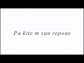 Seigneur pa kite'm san repons()