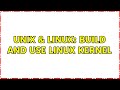 Unix & Linux: Build and use Linux kernel