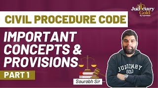 Civil Procedure Code 1908 (PART 1) | 10 Important Concepts & Provisions of CPC | Judiciary Exam 2022