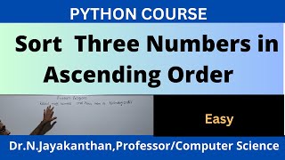 Python Program to Read Three Numbers and Print them in Ascending Order