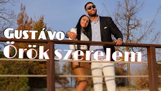 Gustávo - Örök Szerelem (hivatalos videoklip)