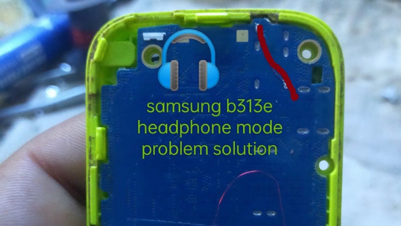 Samsung B310e Headphone Mode Problem Solution - YouTube