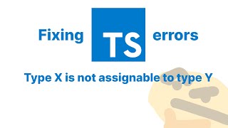 Typescript Errors 01 | Type X is not assignable to type Y