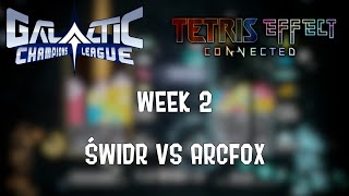 Tetris Effect: Connected Galactic Champions League vs ArcFox (Week 2)