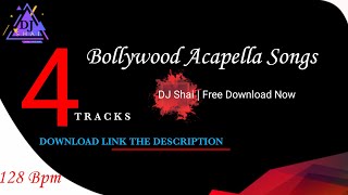 Bollywood Acapella Songs Pack 1 | Download Media Fire Link | 2019 || DJ SHAI |
