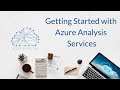 Getting Started with Azure Analysis Services