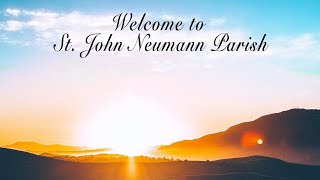 Tuesday, 8am Mass from St. John Neumann Church