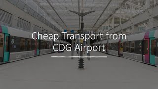 How to Get Cheap Transportation from Paris Charles de Gaulle Airport