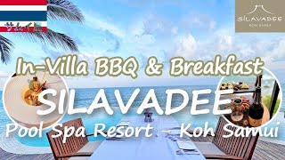 Thailand Samui 🇹🇭 Silavadee Pool Spa Resort Hotel In-Vill　BBQ and Breakfast