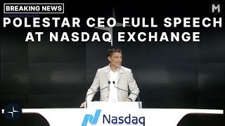 Polestar CEO Full Speech At Nasdaq On Trading Day 🔔 #PSNY #polestar