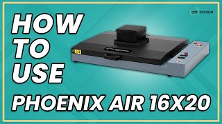 How to use the Phoenix Air Oven | DTF Station