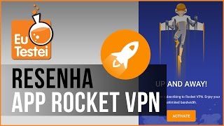 App Rocket VPN - Internet Freedom - Vídeo Resenha EuTestei Brasil