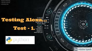 Developing Alexa by Python 3| Test No. -1