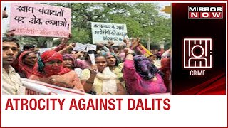 Another case of atrocity against Dalits; Case registered against perpetrators