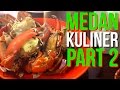 12 MAKANAN HARUS DICOBA di MEDAN - Part 2