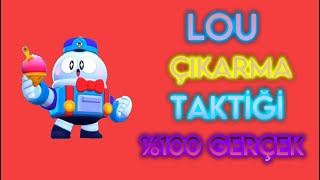 LOU ÇIKARMA TAKTİĞİ ! KANITLI ! %100 GERÇEK ! Brawl Stars