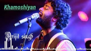 khamoshiyan|Arijit singh|Sad Song