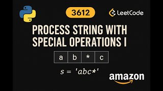 LeetCode 3612: Process String with Special Operations I | Python Solution | String Manipulation