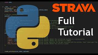 Using Python with Strava's API | Full Tutorial