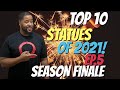 My Top 10 Statues of 2021!XM Studios| Sideshow Collectibles| Prime 1 Studio|Tweeterhead|Iron Studios