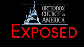 OCA - Church In America - EXPOSED