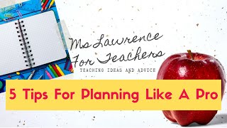 Five Tips for Effective Lesson Planning