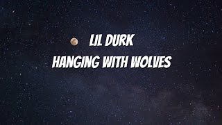 Lil Durk - Hanging With Wolves (Lyrics)