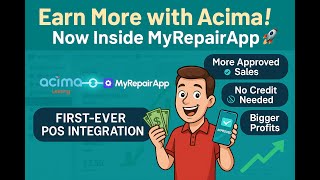 What Is Acima? | MyRepairApp Integration That Helps Close More Device Sales