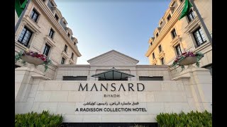 Mansard Riyadh | A Radisson Collection Hotel | Luxury 5 Star Hotel | Welcome Saudi