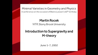 Introduction to Supergravity and M-theory - Martin Rocek