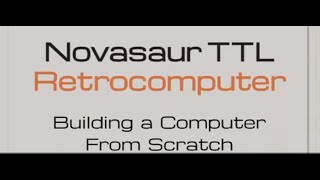 Novasaur TTL Retrocomputer – Alastair Hewitt